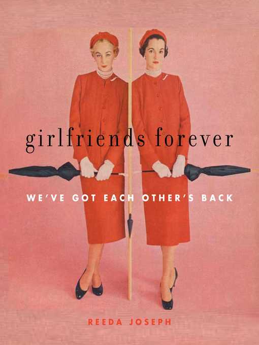 Title details for Girlfriends Forever by Reeda Joseph - Available